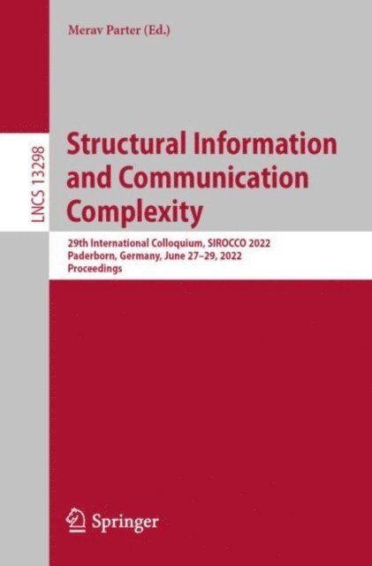 Merav Parter - Structural Information and Communication Complexity, E-bok