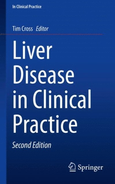 Tim Cross - Liver Disease in Clinical Practice, E-bok