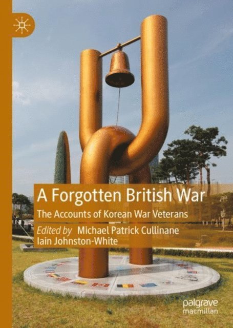 Iain Johnston-White, Michael Patrick Cullinane - Forgotten British War, E-bok