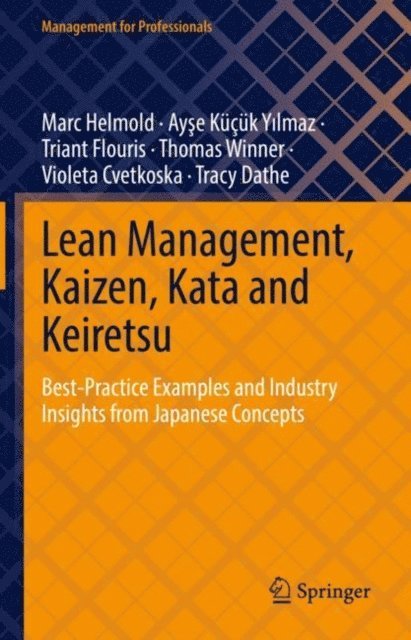 Tracy Dathe, Violeta Cvetkoska, Thomas Winner, Triant Flouris, Ayse Kucuk Yilmaz, Marc Helmold - Lean Management, Kaizen, Kata and Keiretsu, E-bok