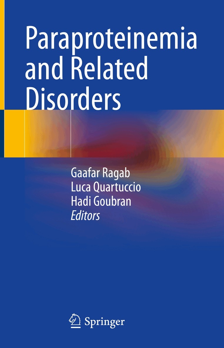Gaafar Ragab, Luca Quartuccio, Hadi Goubran - Paraproteinemia and Related Disorders, Inbunden. Tillgänglighet: Lägg i varukorg
