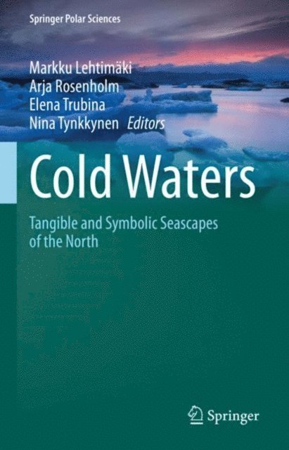 Nina Tynkkynen, Elena Trubina, Arja Rosenholm, Markku Lehtimaki - Cold Waters, E-bok