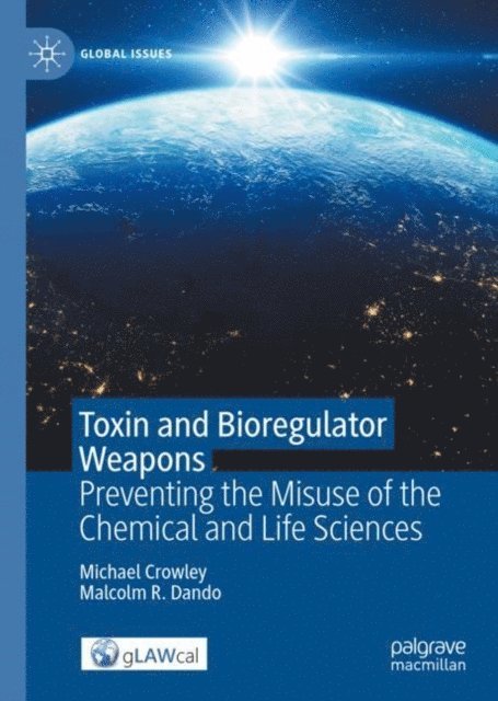 Malcolm R. Dando, Michael Crowley - Toxin and Bioregulator Weapons, E-bok