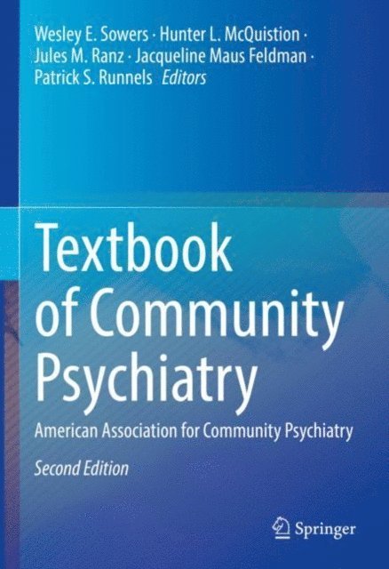 Patrick S. Runnels, Jacqueline Maus Feldman, Jules M. Ranz, Hunter L. McQuistion, Wesley E. Sowers - Textbook of Community Psychiatry, E-bok