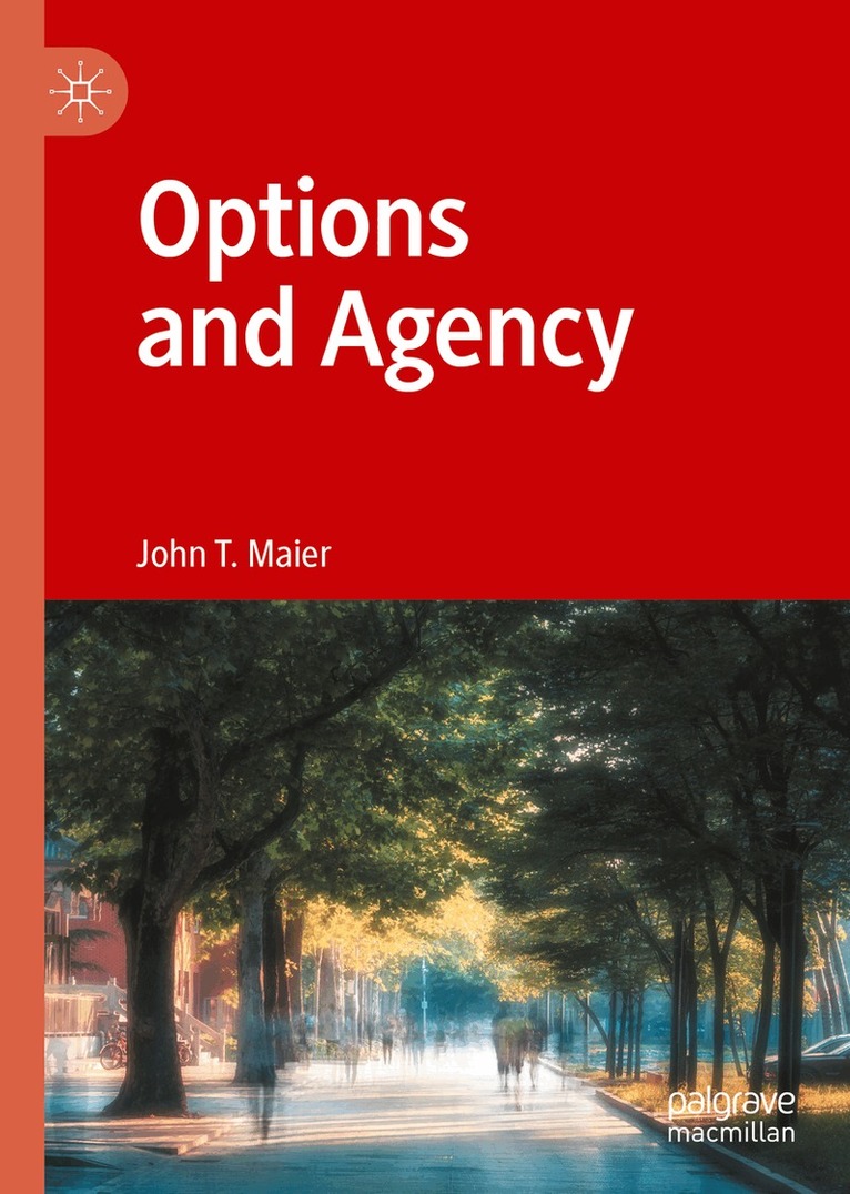 John T. Maier - Options and Agency, Inbunden. Tillgänglighet: Lägg i varukorg