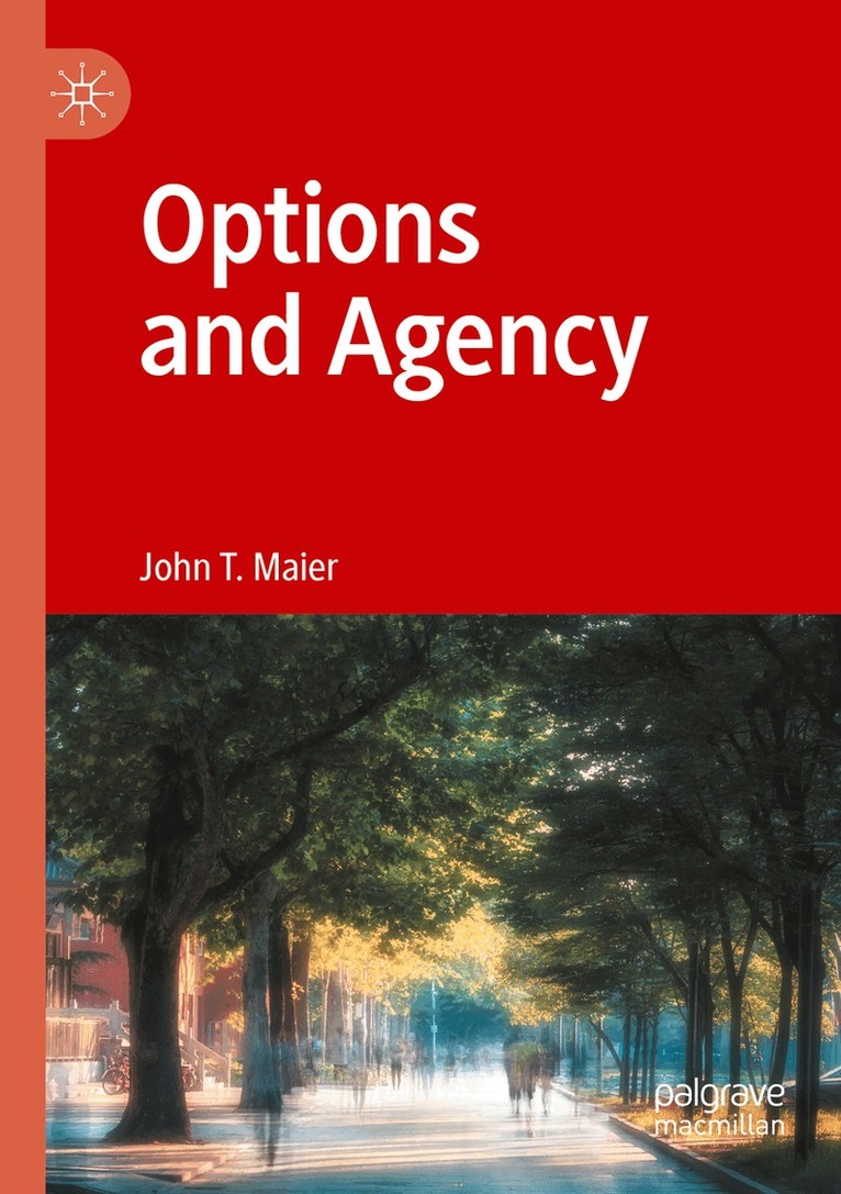 John T. Maier - Options and Agency, Häftad. Tillgänglighet: Lägg i varukorg