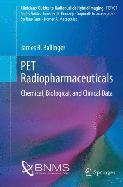 James R. Ballinger - PET Radiopharmaceuticals, E-bok