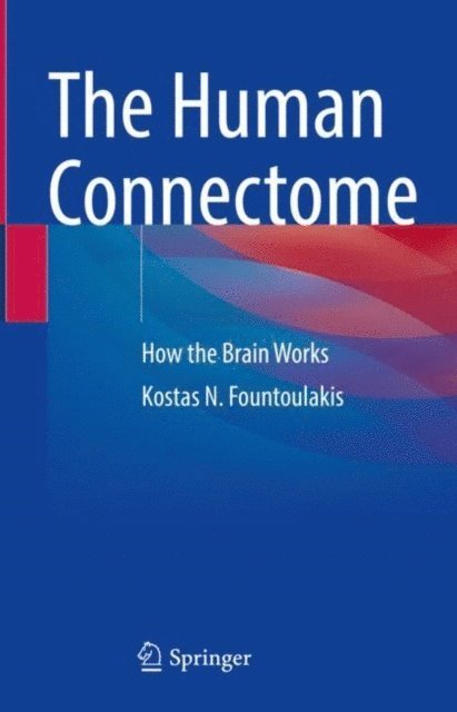 Kostas N. Fountoulakis - Human Connectome, E-bok