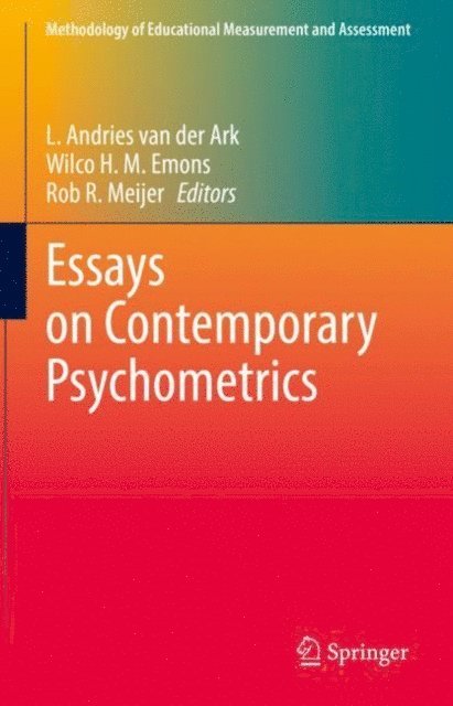 Rob R. Meijer, Wilco H. M. Emons, L. Andries van der Ark - Essays on Contemporary Psychometrics, E-bok