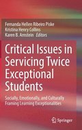 Critical Issues in Servicing Twice Exceptional Students