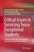 Critical Issues in Servicing Twice Exceptional Students