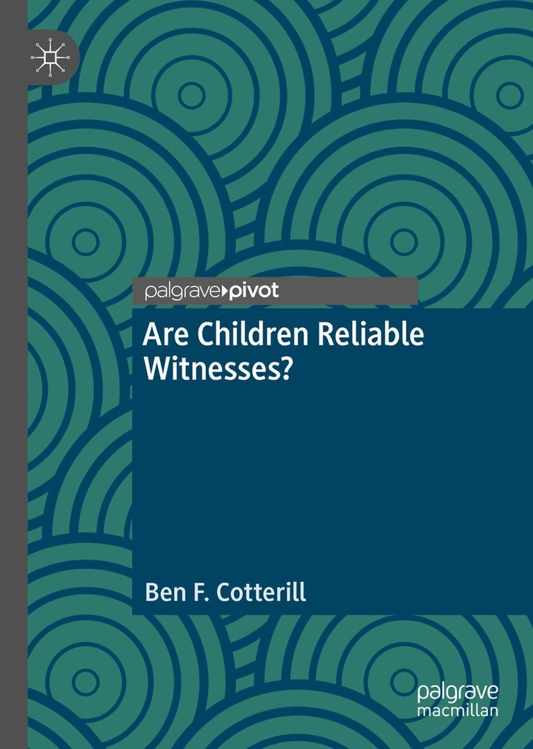 Ben F. Cotterill - Are Children Reliable Witnesses?, Inbunden. Tillgänglighet: Lägg i varukorg