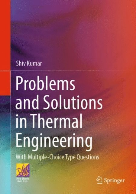 Shiv Kumar - Problems and Solutions in Thermal Engineering, E-bok