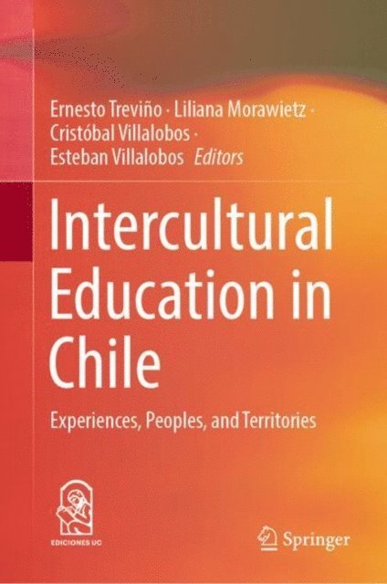 Esteban Villalobos, Cristobal Villalobos, Liliana Morawietz, Ernesto Trevino - Intercultural Education in Chile, E-bok
