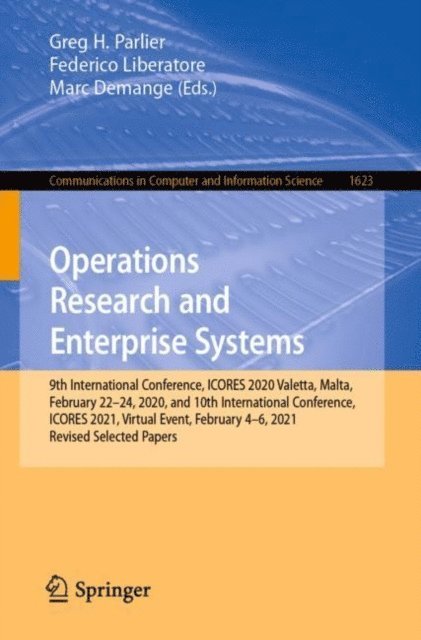 Marc Demange, Federico Liberatore, Greg H. Parlier - Operations Research and Enterprise Systems, E-bok