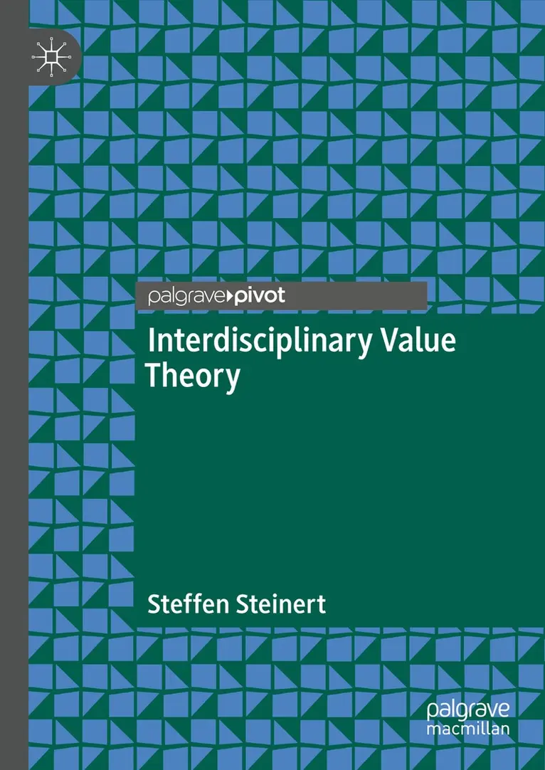 Steffen Steinert - Interdisciplinary Value Theory, Inbunden. Tillgänglighet: Lägg i varukorg