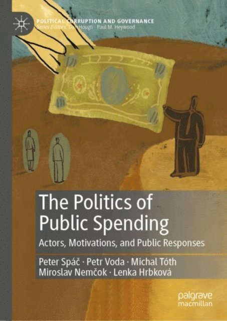 Lenka Hrbkova, Miroslav Nemcok, Michal Toth, Petr Voda, Peter Spac - Politics of Public Spending, E-bok