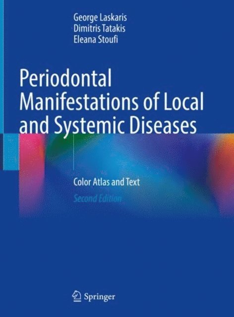 Eleana Stoufi, Dimitris Tatakis, George Laskaris - Periodontal Manifestations of Local and Systemic Diseases, E-bok
