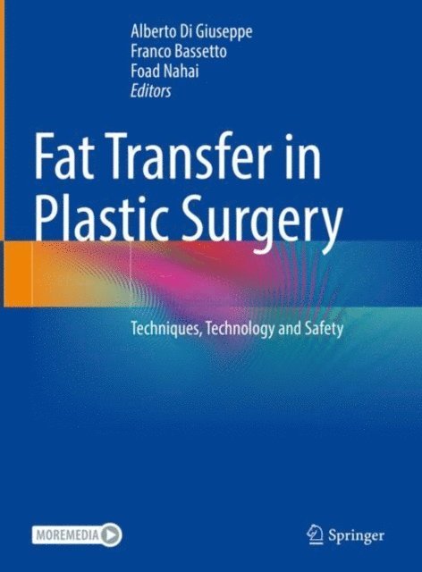 Foad Nahai, Franco Bassetto, Alberto Di Giuseppe - Fat Transfer in Plastic Surgery, E-bok