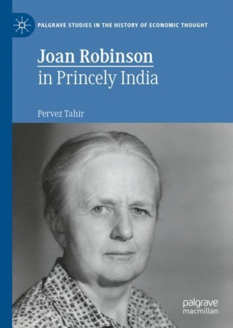 Pervez Tahir - Joan Robinson in Princely India, E-bok