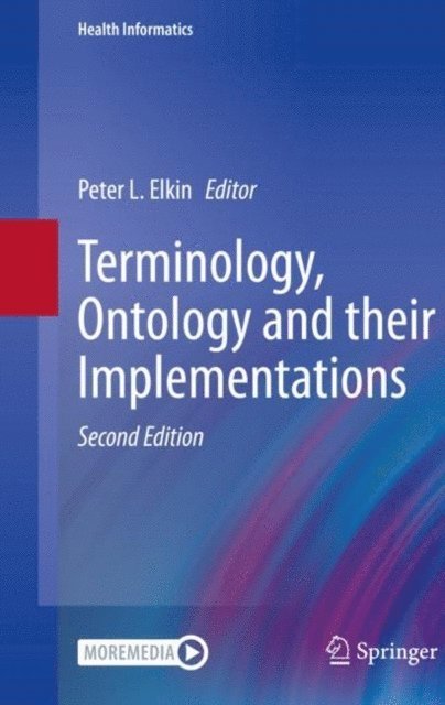 Peter L. Elkin - Terminology, Ontology and their Implementations, E-bok. Tillgänglighet: Lägg i varukorg