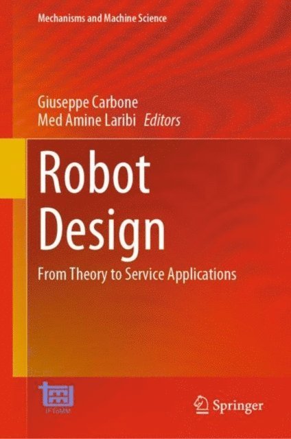 Med Amine Laribi, Giuseppe Carbone - Robot Design, E-bok