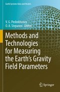 Methods and Technologies for Measuring the Earths Gravity Field Parameters