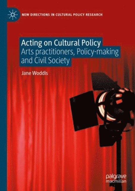 Jane Woddis - Acting on Cultural Policy, E-bok