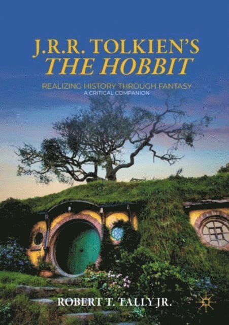Robert T. Tally Jr. - J. R. R. Tolkien's &quote;The Hobbit&quote;, E-bok