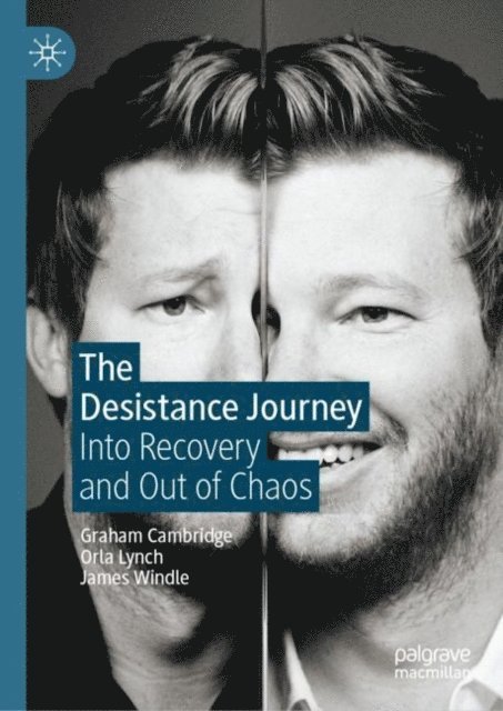 James Windle, Orla Lynch, Graham Cambridge - Desistance Journey, E-bok