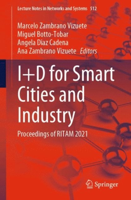 Ana Zambrano Vizuete, Angela Diaz Cadena, Miguel Botto-Tobar, Marcelo Zambrano Vizuete - I+D for Smart Cities and Industry, E-bok