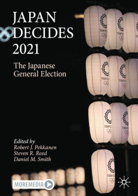 Daniel M. Smith, Steven R. Reed, Robert J. Pekkanen - Japan Decides 2021, E-bok