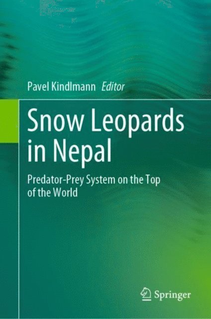 Pavel Kindlmann - Snow Leopards in Nepal, E-bok. Tillgänglighet: Lägg i varukorg