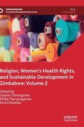 Religion, Women's Health Rights, and Sustainable Development in Zimbabwe: Volume 2