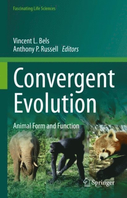 Anthony P. Russell, Vincent L. Bels - Convergent Evolution, E-bok