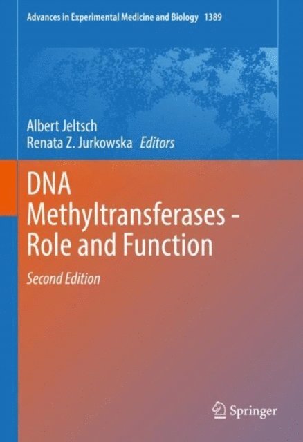 Renata Z. Jurkowska, Albert Jeltsch - DNA Methyltransferases - Role and Function, E-bok