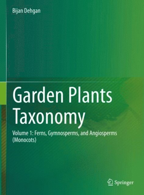 Bijan Dehgan - Garden Plants Taxonomy, E-bok