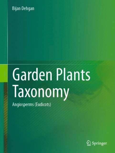 Bijan Dehgan - Garden Plants Taxonomy, E-bok