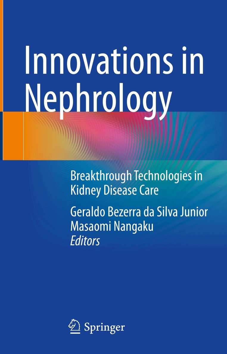 Geraldo Bezerra da Silva Junior, Masaomi Nangaku - Innovations in Nephrology, Inbunden