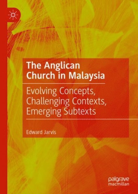 Edward Jarvis - Anglican Church in Malaysia, E-bok