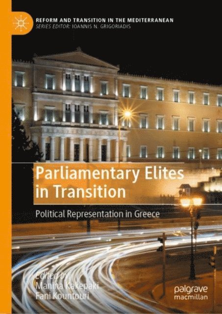 Fani Kountouri, Manina Kakepaki - Parliamentary Elites in Transition, E-bok
