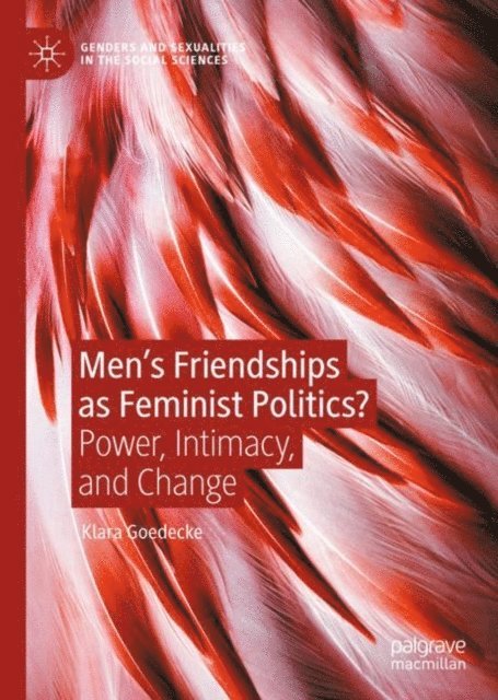 Klara Goedecke - Men's Friendships as Feminist Politics?, E-bok