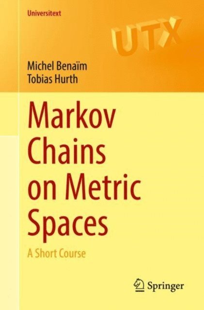 Tobias Hurth, Michel Benaim - Markov Chains on Metric Spaces, E-bok