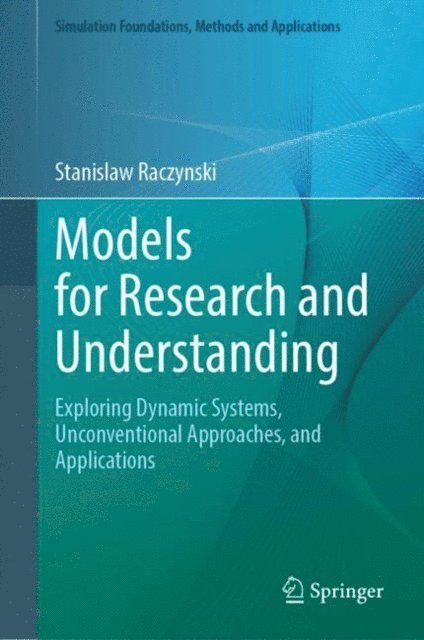 Stanislaw Raczynski - Models for Research and Understanding, E-bok