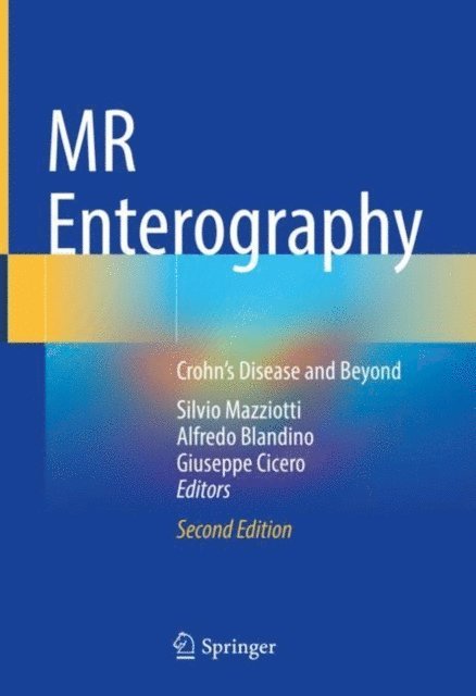 Giuseppe Cicero, Alfredo Blandino, Silvio Mazziotti - MR Enterography, E-bok