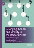 Belonging, Gender and Identity in the Doctoral Years