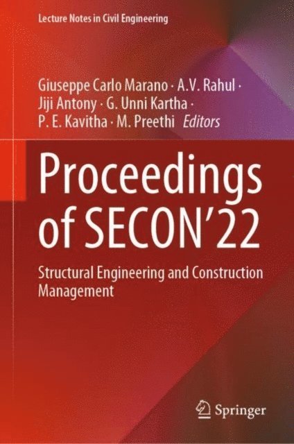M. Preethi, P. E. Kavitha, G. Unni Kartha, Jiji Antony, A. V. Rahul, Giuseppe Carlo Marano - Proceedings of SECON'22, E-bok