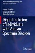Digital Inclusion of Individuals with Autism Spectrum Disorder