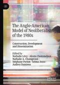 The Anglo-American Model of Neoliberalism of the 1980s