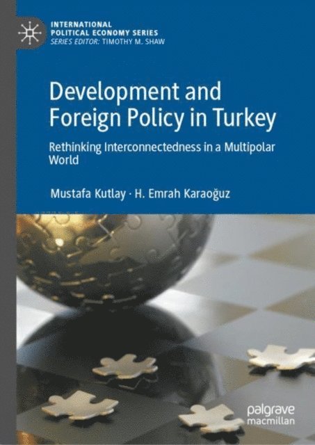 H. Emrah Karaoguz, Mustafa Kutlay - Development and Foreign Policy in Turkey, E-bok
